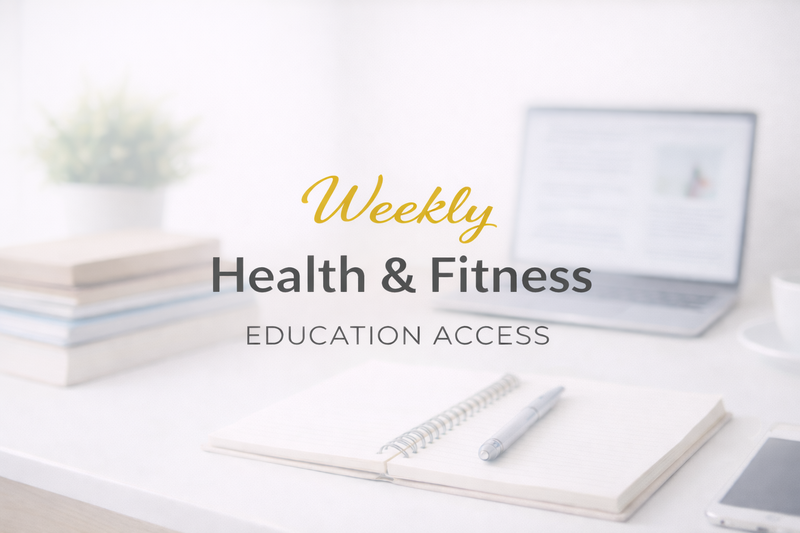 Weekly Health & Fitness Education Access